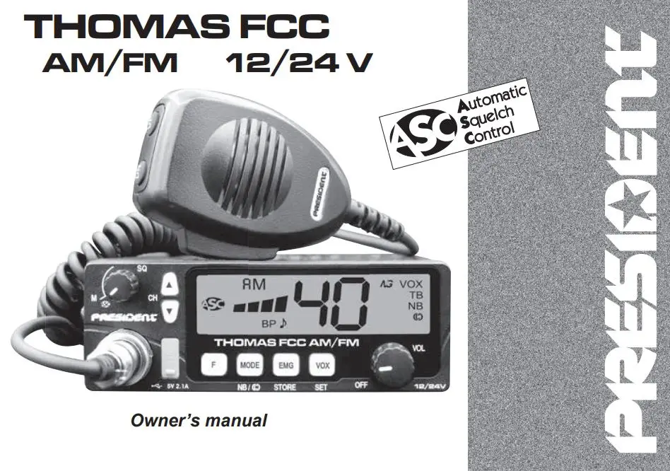 PRESIDENT TXUS093 Thomas FCC AM FM CB Radio Owner's Manual