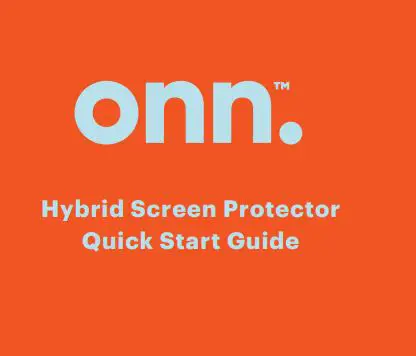 Onn Hybrid Screen Protector User Guide