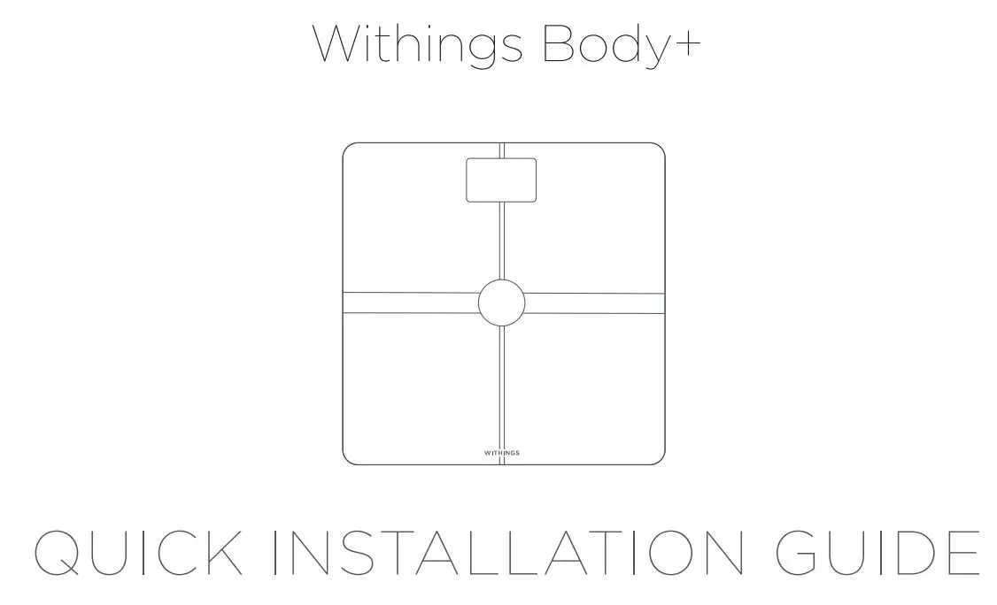 WITHINGS Body+ Body Composition Digital WiFi Smart Scale Installation Guide