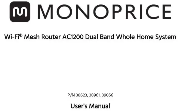 Monoprice Wi-Fi Mesh Router AC1200 Dual Band Whole Home System User Manual