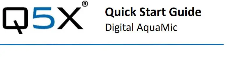 Digital AquaMic Q5X user guide