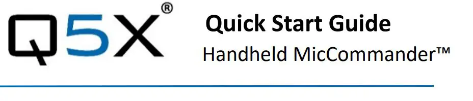 Handheld MicCommander Q5X User Guide