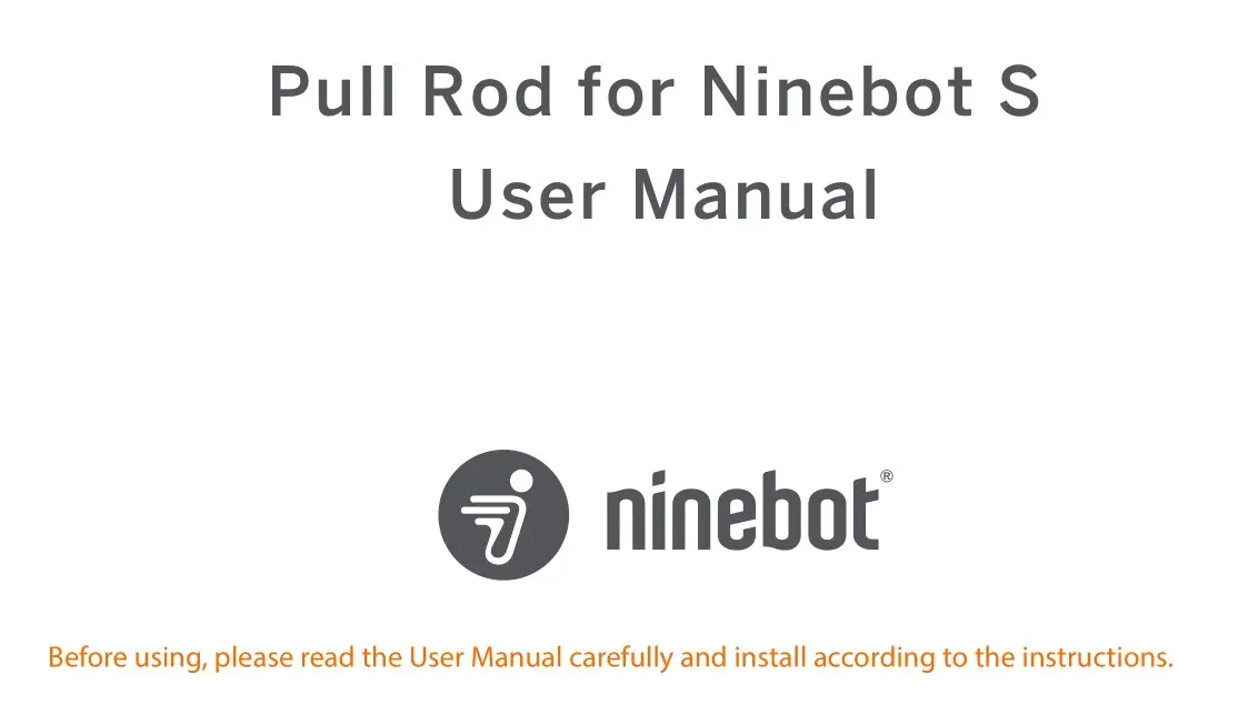 Segway Pull Rod for Ninebot S User Manual