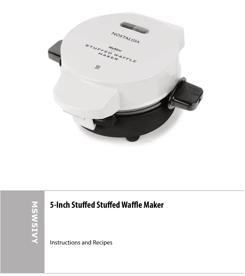 NOSTALGIA MSW5IVY 5-Inch Stuffed Waffle Maker Instructions 2
