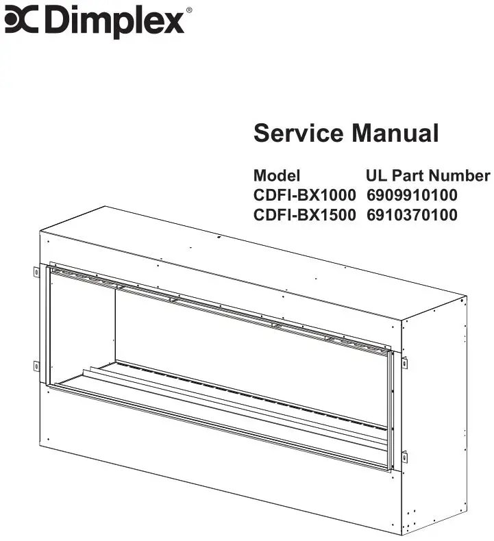 Dimplex CDFI-BX1000 or CDFI-BX1500 Electric Fireplace Service Manual