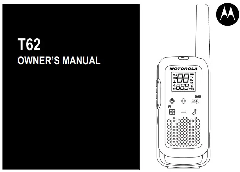 Motorola T62 Walkie-Talkie Owner’s Manual