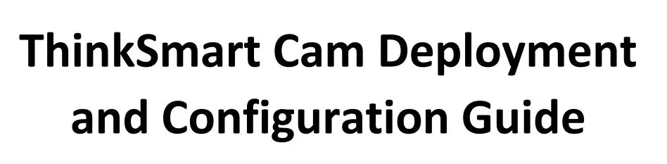 Lenovo ThinkSmart 199039535 Video Conference Camera User Guide