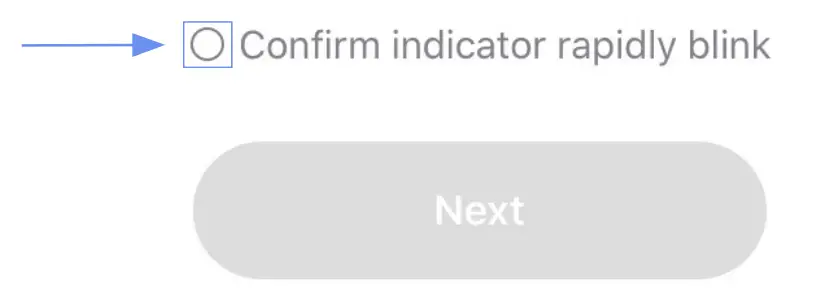 Confirm the indicator