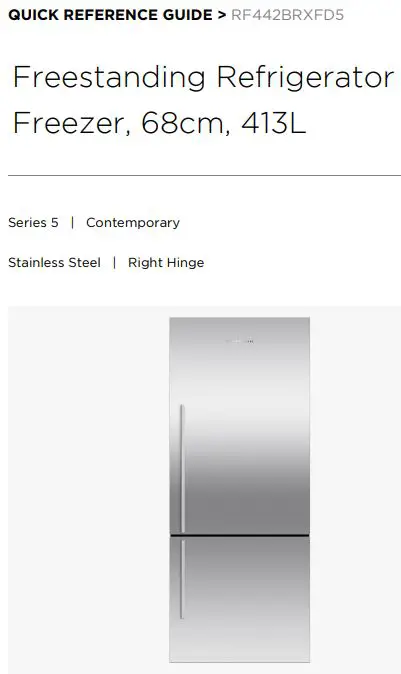 FISHER PAYKEL RF442BRXFD5 68cm 413L Freestanding Refrigerator Freezer User Guide