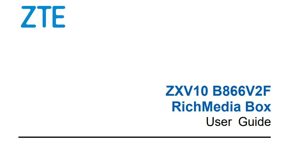 ZTE ZXV10 B866V2F Rich Media Box User Guide