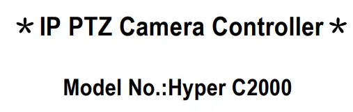 OTON TECHNOLOGY Hyper C2000 IP PTZ Camera Controller User Manual