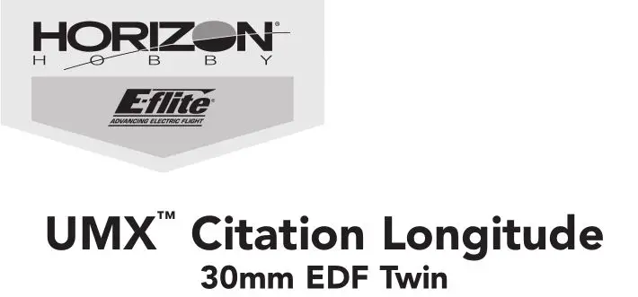 E-flite UMX Citation Longitude 30mm EDF Twin Instruction Manual