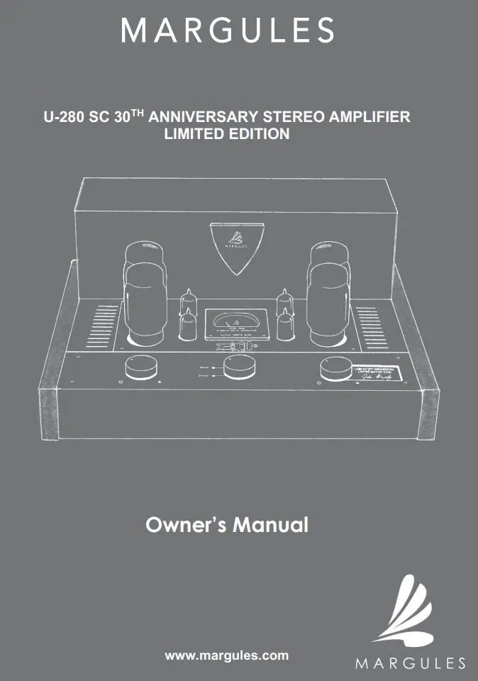 MARGULES U-280 SC 30TH Anniversary Stereo Amplifier Owner's Manual