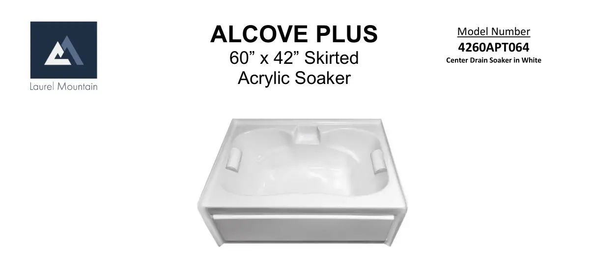 Laurel Mountain 4260APT064 60 X 42 Inch Skirted Acrylic Soaker User Manual