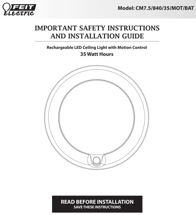 Feit Electric Rechargeable led ceiling light with Motion Control 35 Watt Hours Instructions