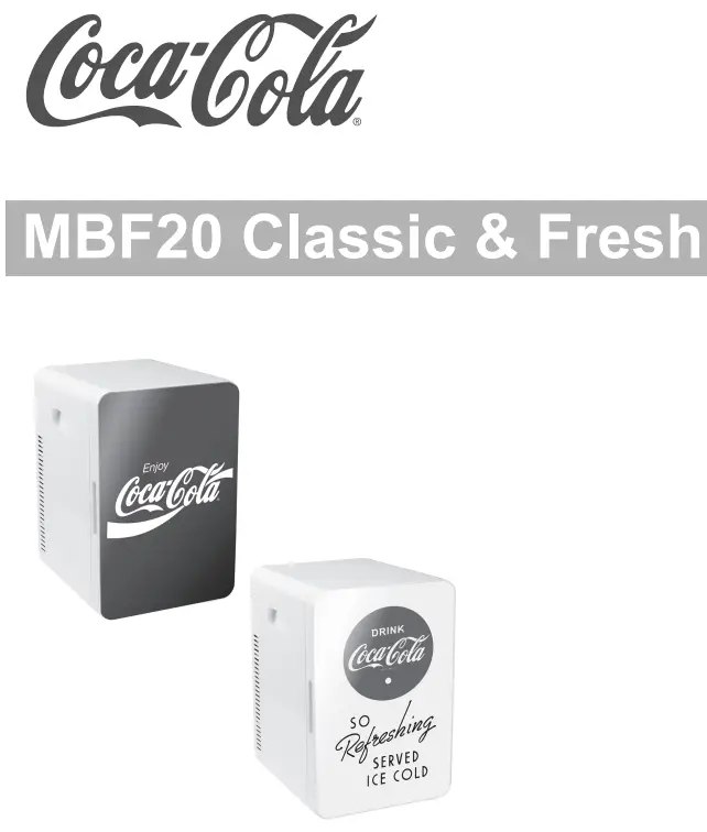Coca-Cola MBF20 Classic & Fresh Mini Fridge Instruction Manual