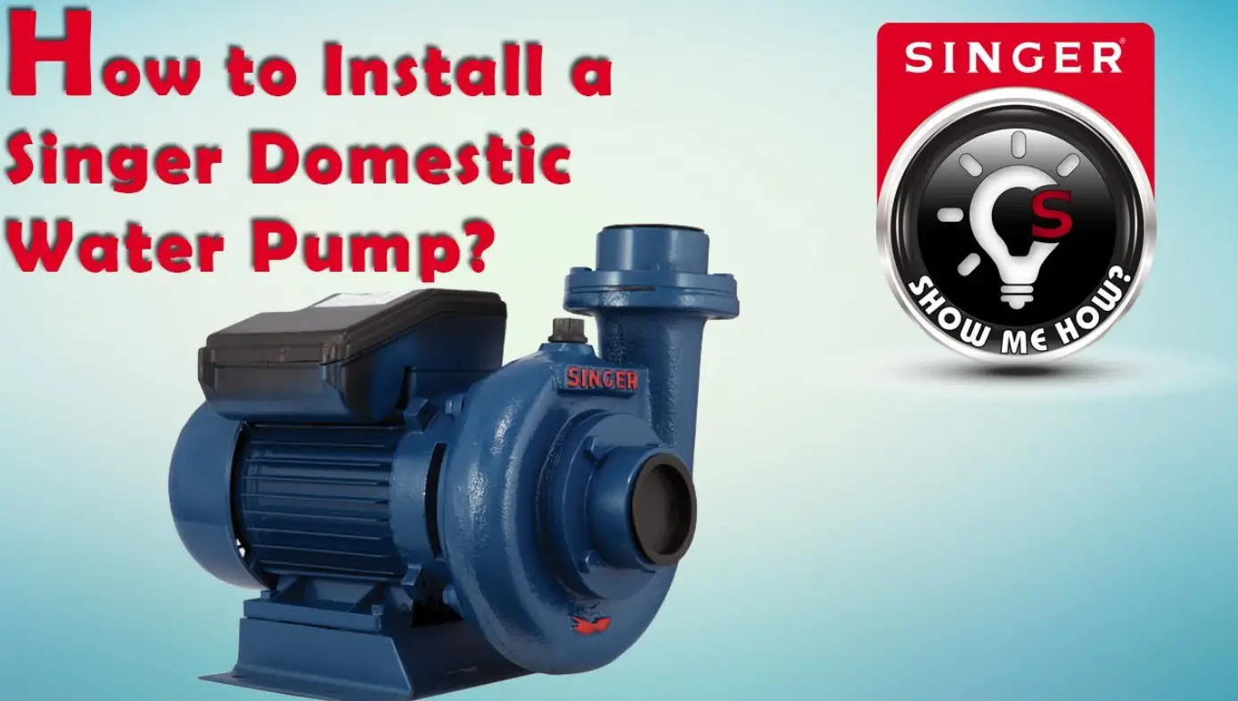 Singer Domestic Centrifugal Water Pumps User Guide Singer Domestic Centrifugal Water Pumps User Guide