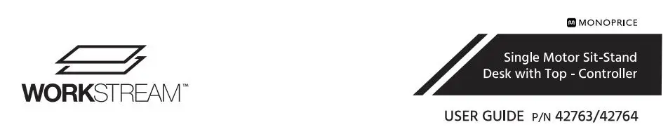 MONOPRICE WORKSTREAM Single Motor Sit-Stand Desk with Top Controller User Guide