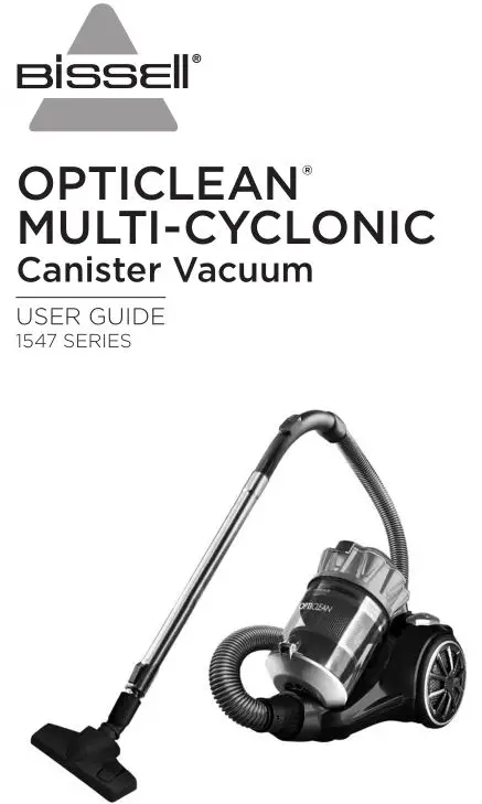 Bissell 1547 Series Opticlean Multi-Cyclonic Canister Vacuum User Guide