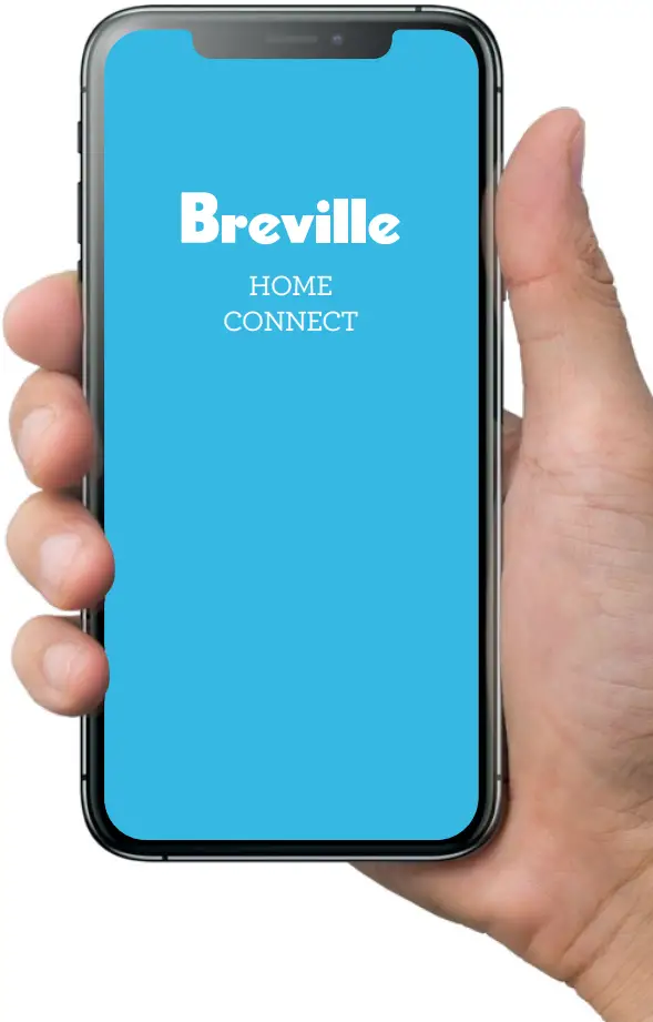 The Breville Home Connect User Guide The Breville Home Connect User Guide