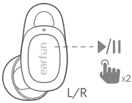 earfun TW301 - Playing Music - Play Pause