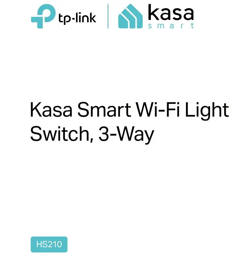 tp-link HS210 Kasa Smart Wi-Fi Light Switch, 3-Way User Guide
