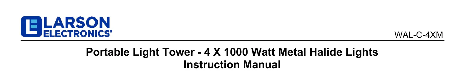 LARSON ELECTRONICS WAL-C-4XM Portable Light Tower Instruction Manual