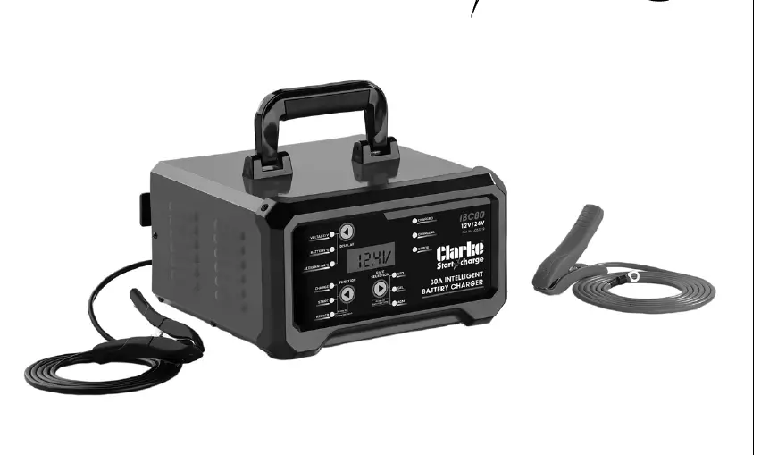 Clarke Ibc80 12v And 24v 80a Intelligent Battery Charger Instruction Manual Clarke Ibc80 12v And 24v 80a Intelligent Battery Charger Instruction Manual