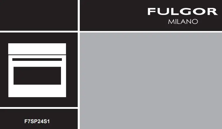 FULGOR F7SP24S1 24 MULTIFUNCTION SELF-CLEANING OVEN Instruction Manual