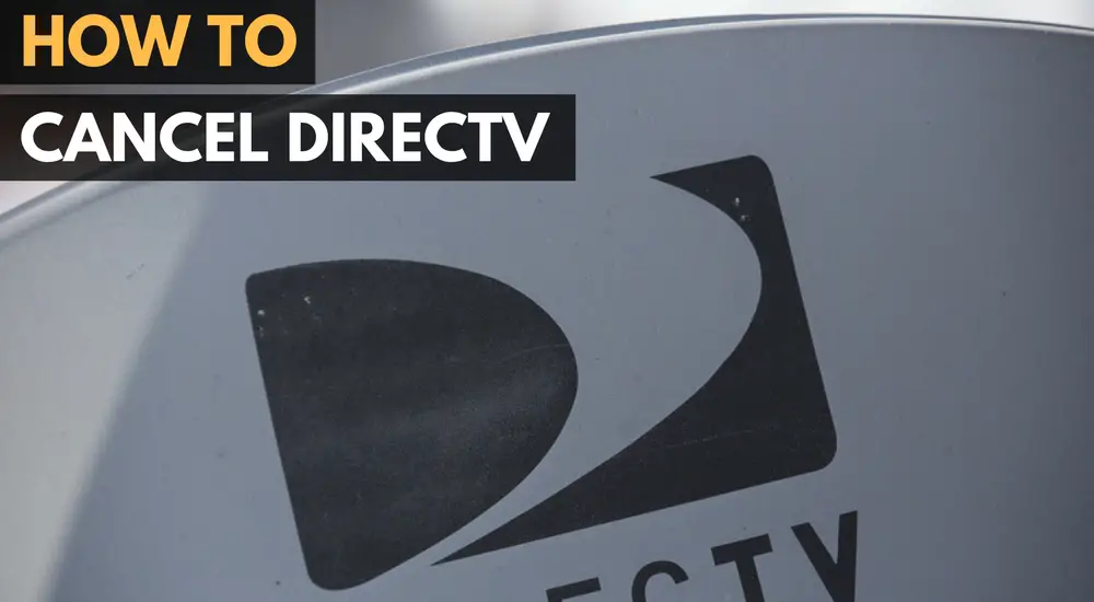 How Do I Cancel My Directv Service? Directv