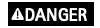 Danger