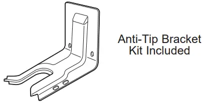 Anti-Tip Bracket Kit Included