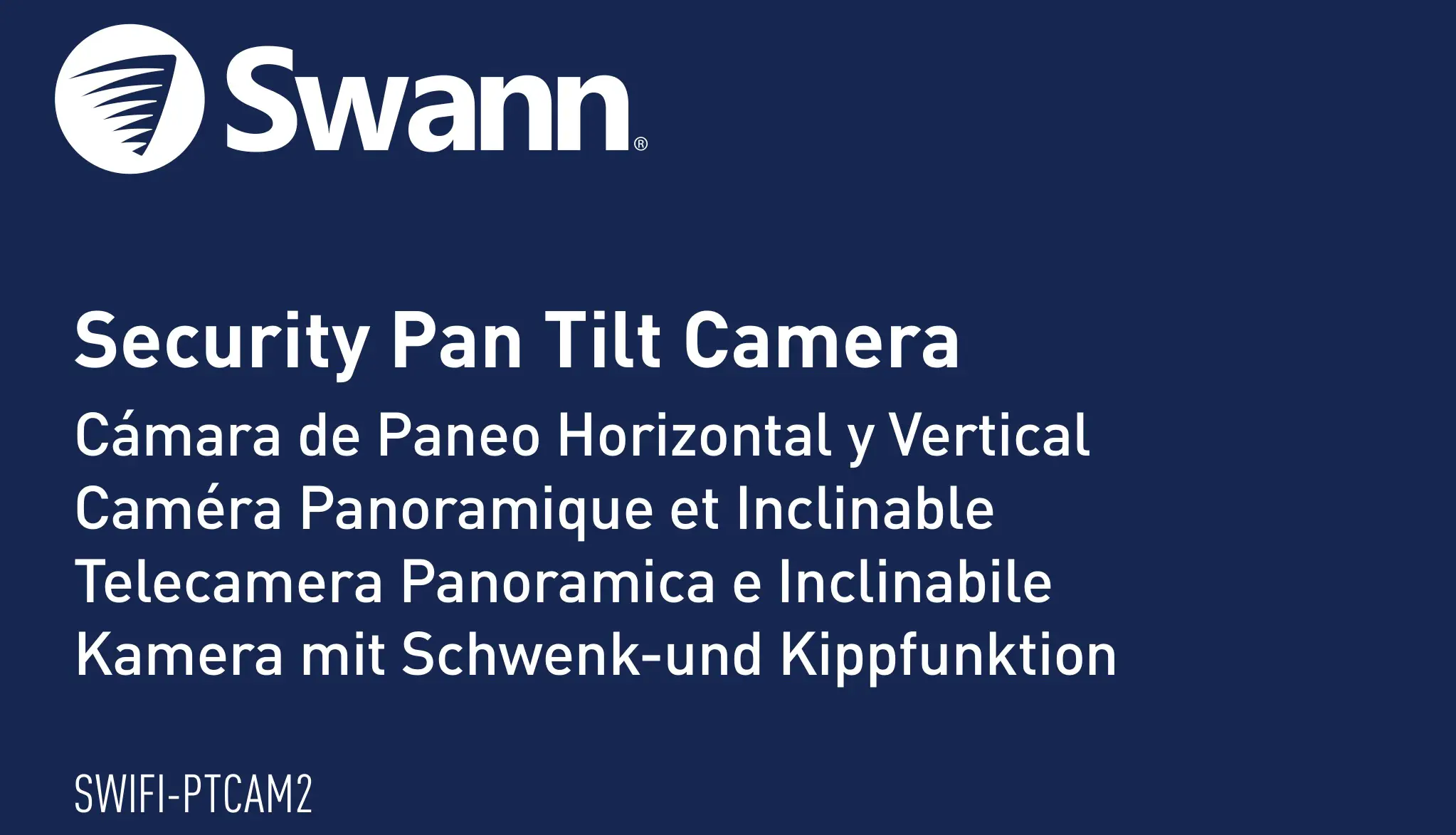 Swann SWIFI-PTCAM2 Security Pan Tilt Camera User Guide