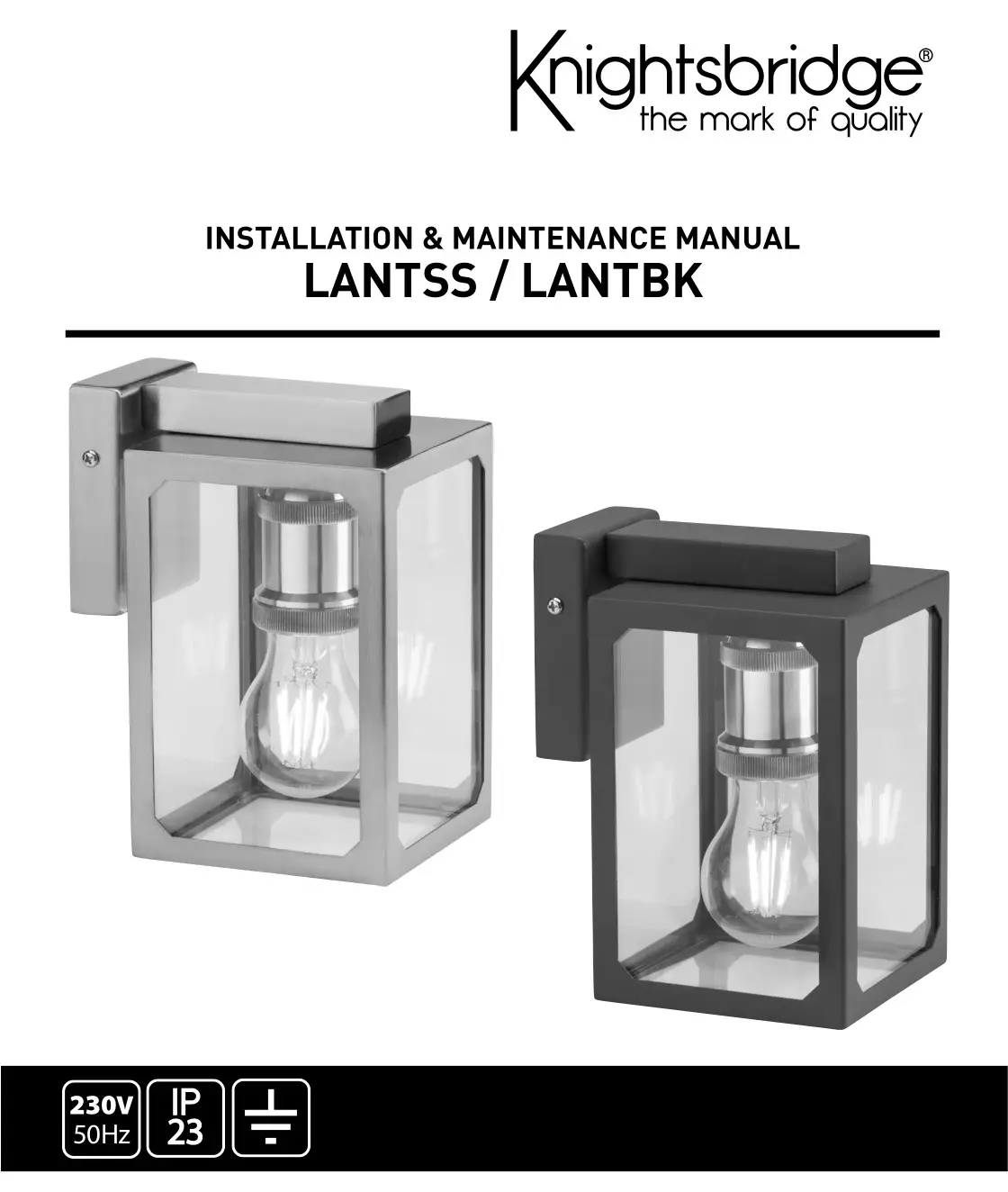 Knightsbridge LANTSSLANTBK E27 Wall Mounted Lantern Fitting IP23 Max 40W Installation Guide