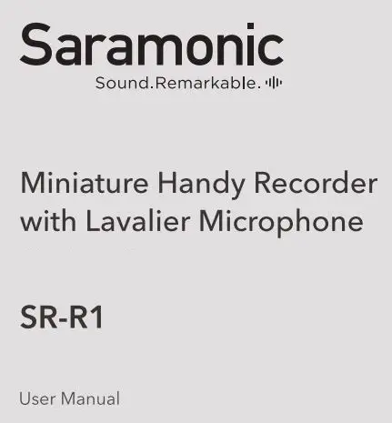 Saramonic SR-R1 Miniature Handy Recorder with Lavalier Microphone User Manual