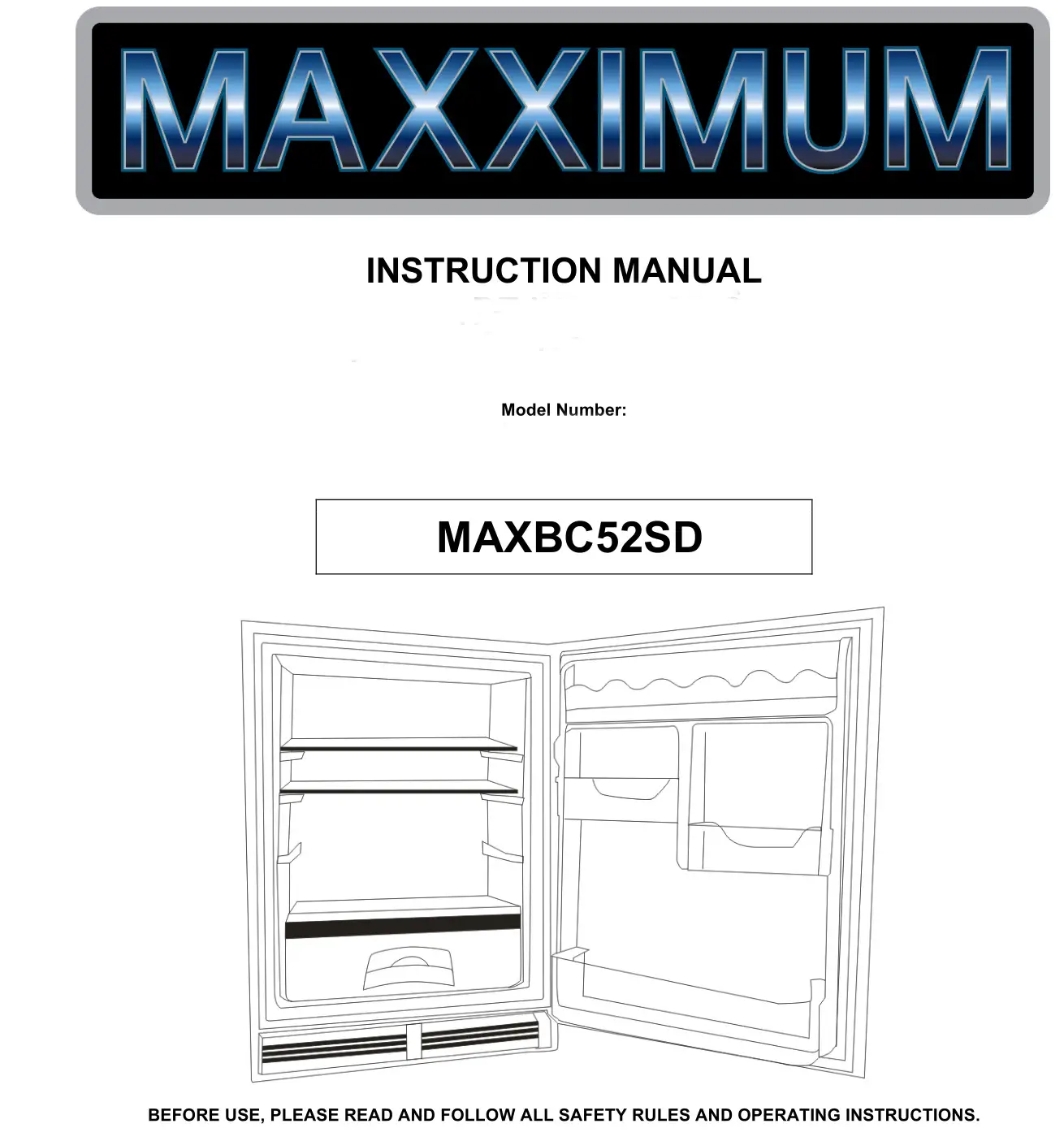 MAXXIMUM Refrigerator MAXBC52SD Instruction Manual