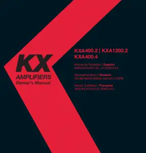 KICKER KXA400.2/ KXA1200.2/ KXA400.4 Amplifiers Owner’s Manual