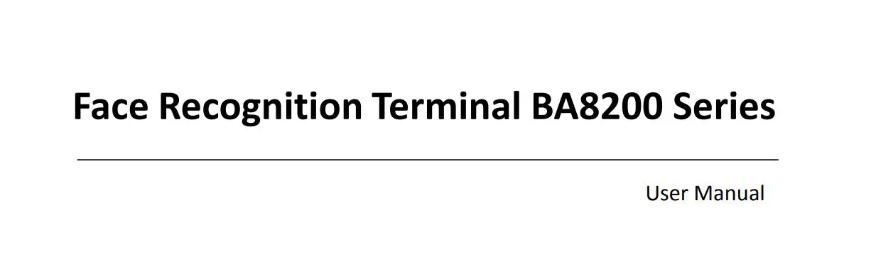 ARATEK BA8200 Face Recognition Terminal User Manual