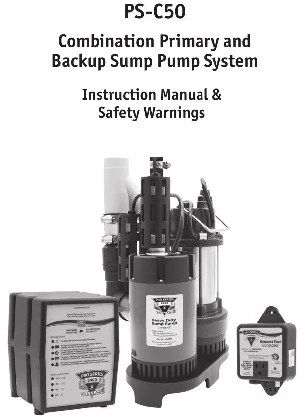 PRO SERIES PUMPS PS-C50 Combination Primary and Backup Sump Pump System Instruction Manual