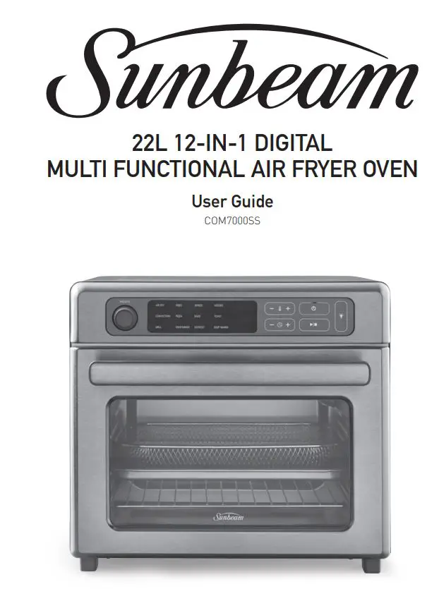 Sunbeam COM7000SS 22L 12-IN-1 Digital Multi Functional Air Fryer Oven User Guide