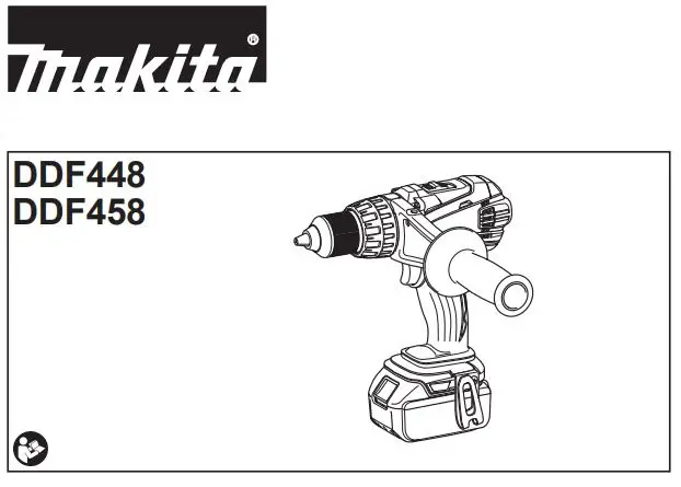 makita DDF448 Cordless Driver Drill Instruction Manual