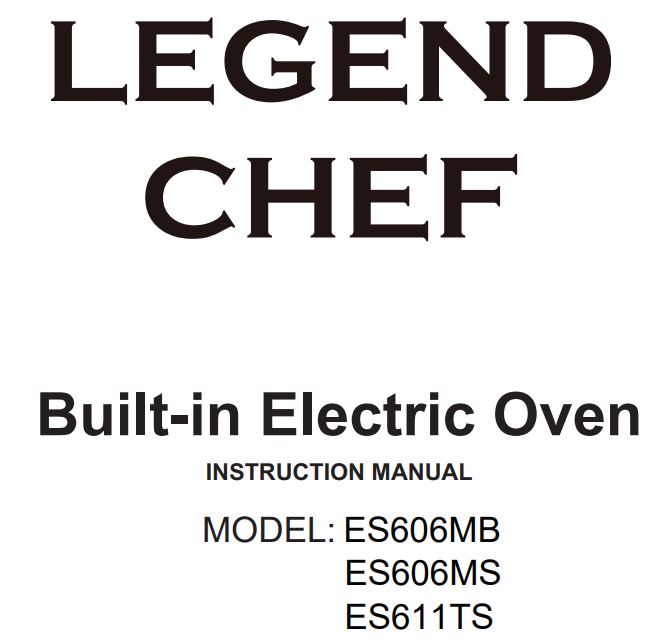 LEGEND CHEF ES606MB 24 Inch Built-in Electric Ovens Instruction Manual