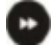 Fast forwards  button