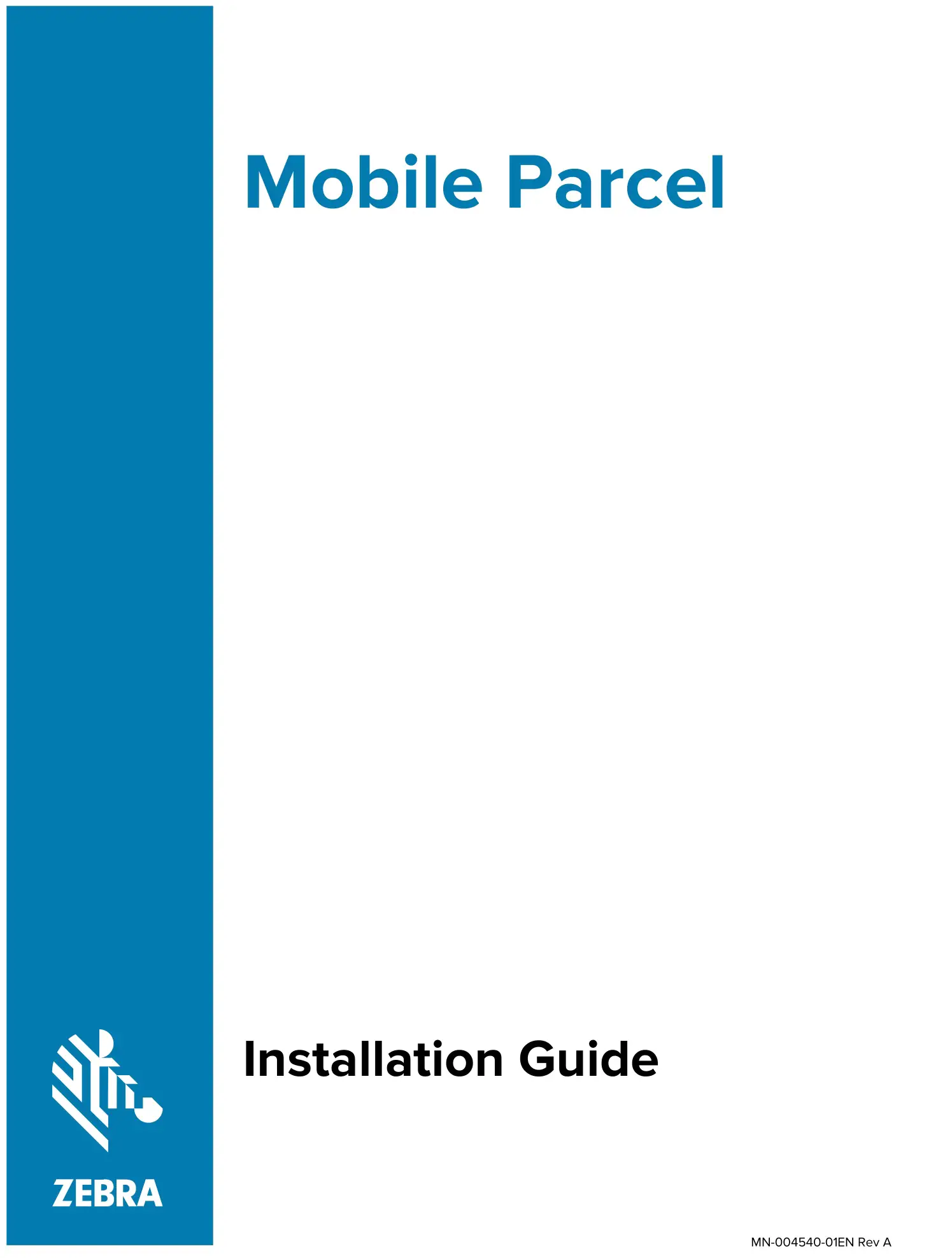 ZEBRA MN-004540-01EN Mobile Parcel Installation Guide