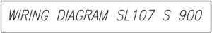 SL107 S900 WIRING DIAGRAM 1