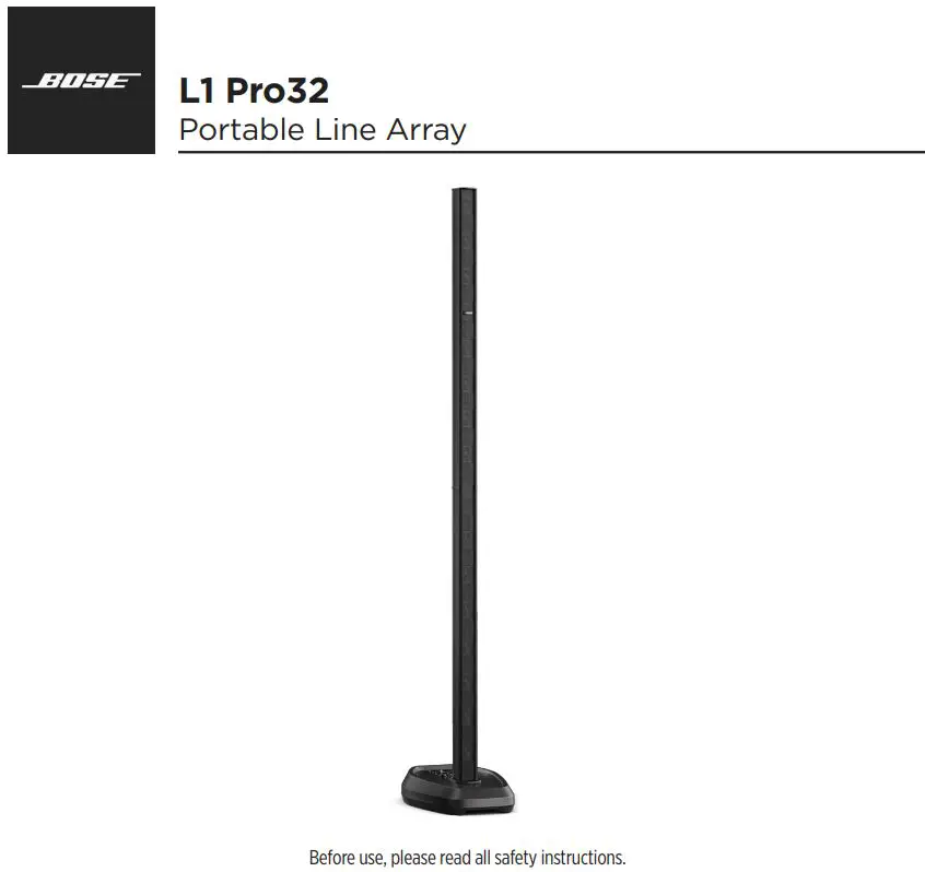 BOSE L1 Pro32 Portable Line Array Speaker System User Guide