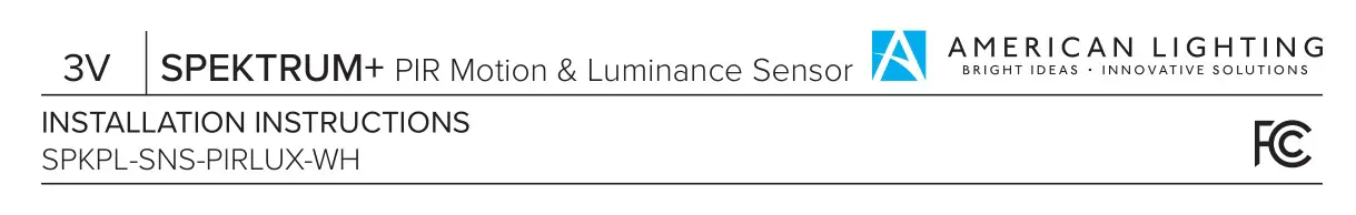 AMERICAN LIGHTING SPEKTRUM+ PIR Motion and Luminance Sensor Instruction Manual