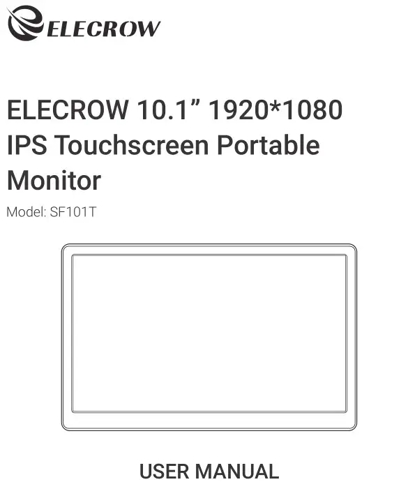 ELECROW 10.1” IPS Touchscreen Portable Monitor SF101T User Manual