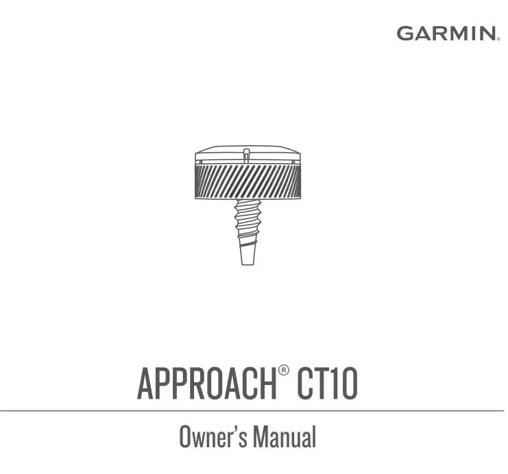 GARMIN Approach CT10 Golf Club Tracking System Owner’s Manual
