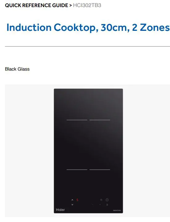 Haier HCI302TB3 30cm 2 Zones Induction Cooktop User Guide